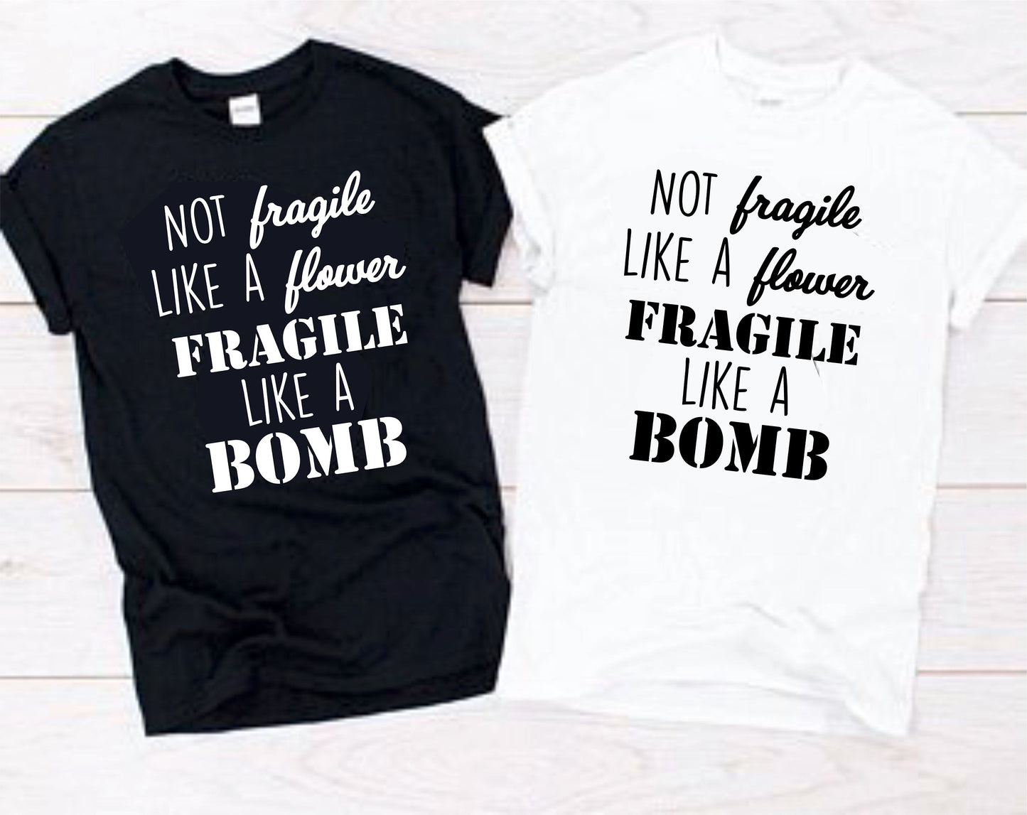 Fragile like a Bomb T-Shirt